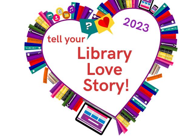 Share Your Library Love Stor